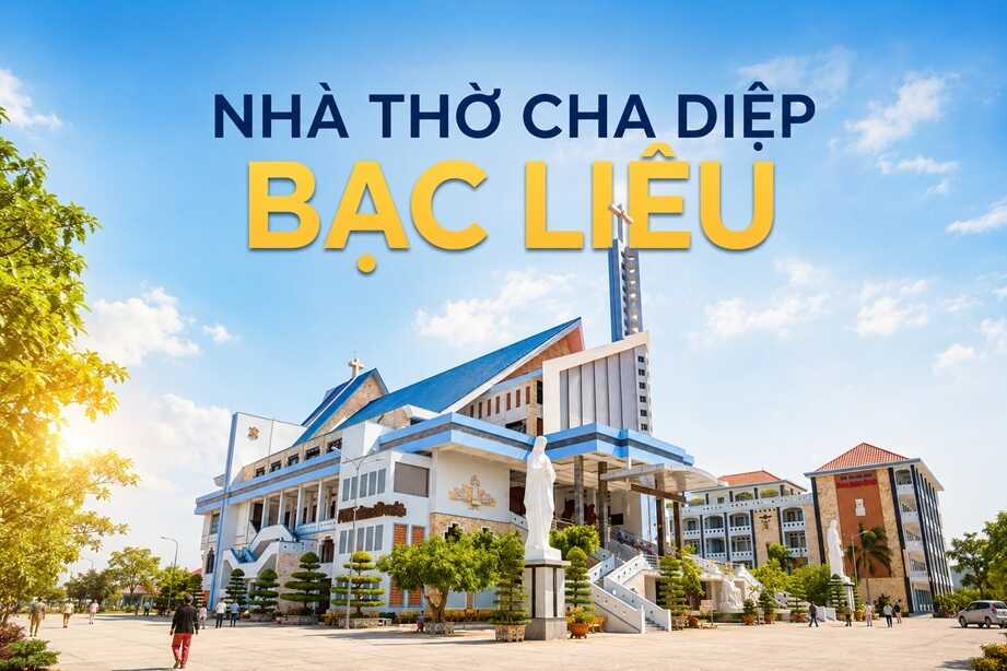 Dịch vụ cho thuê xe TPHCM đi Bạc Liêu – Cha Diệp (Nhà thờ Tắc Sậy) trọn gói