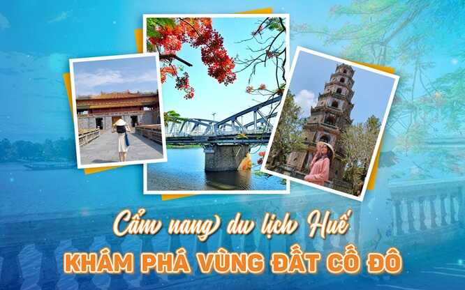 Top Địa Điểm Du Lịch Huế "Đẹp và Nổi Tiếng" Nhất Định Phải Ghé 2026